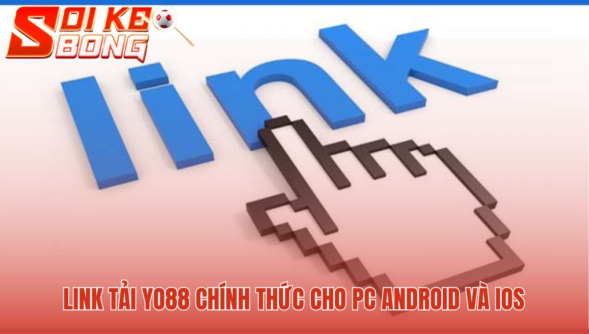 Tải Yo88 an toàn trên PC Android và iOS qua link chính thức