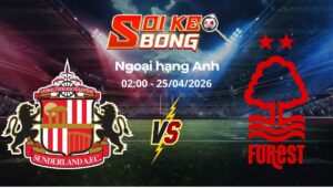 Soi kèo Sunderland vs Nottingham ngày 25/04 | Ngoại hạng Anh
