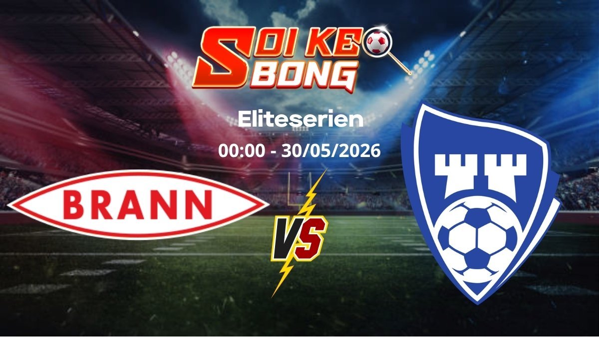 Soi kèo Brann vs Sarpsborg ngày 30/05 | Eliteserien