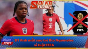 ĐT Anh mất sao trẻ Rio Ngumoha vì luật FIFA