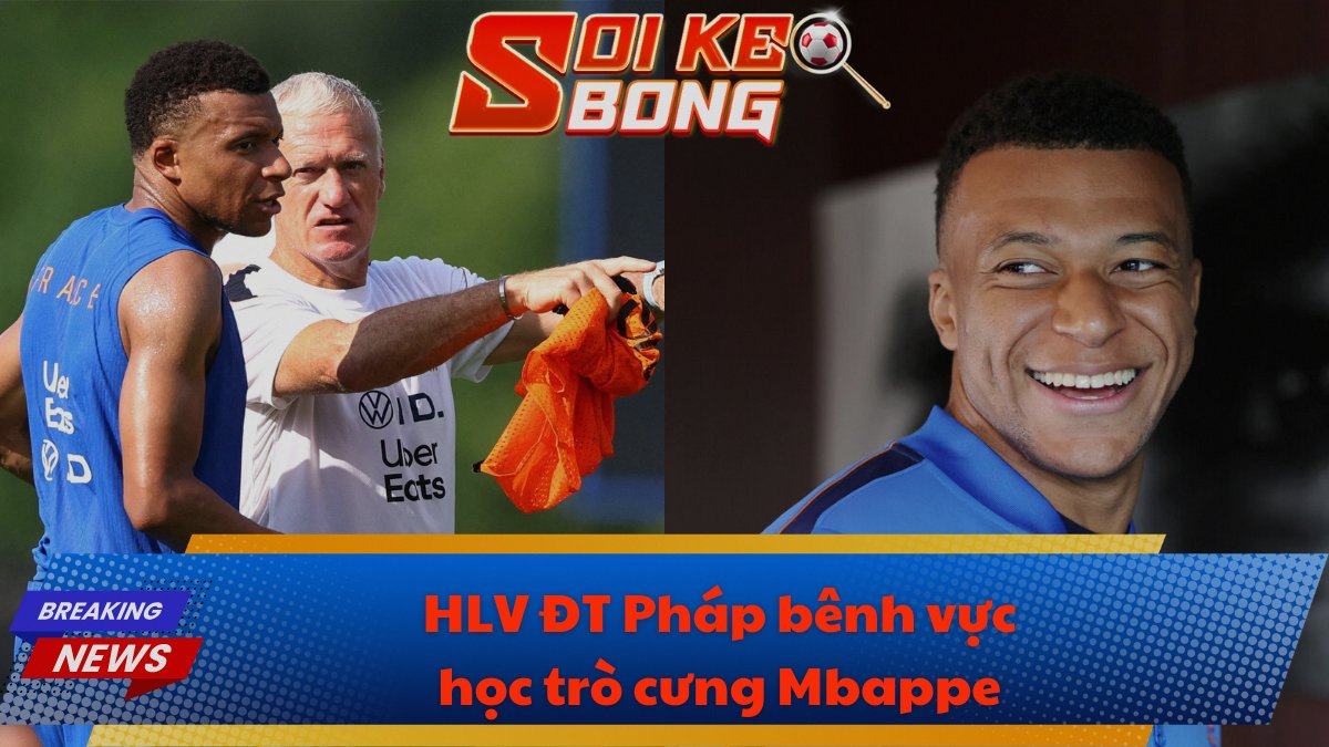 HLV ĐT Pháp bênh vực học trò cưng Mbappe