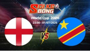 Soi kèo Anh vs Congo ngày 01/07 | World Cup 2026