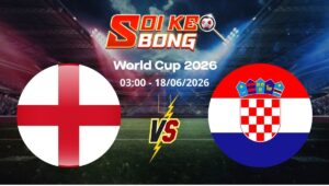 Soi kèo Anh vs Croatia ngày 18/06 | World Cup 2026