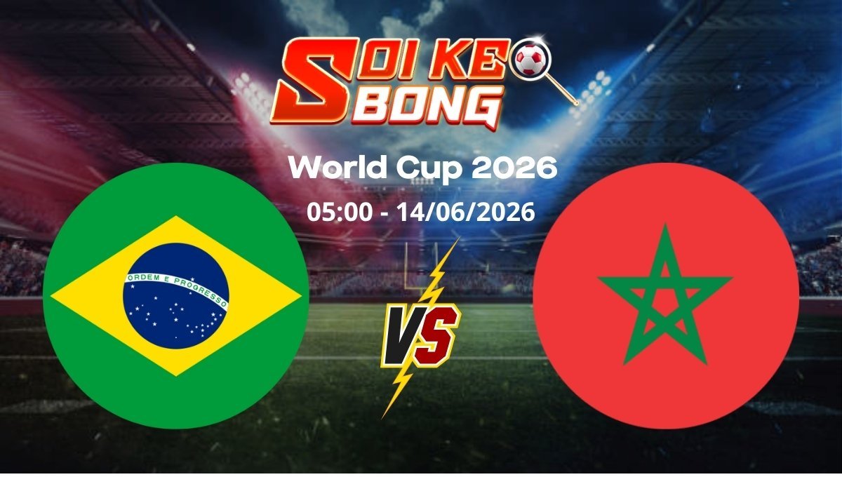 Soi kèo Brazil vs Morocco ngày 14/06 | World Cup 2026