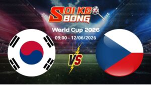 Soi kèo Hàn Quốc vs CH Séc ngày 12/06 | World Cup 2026