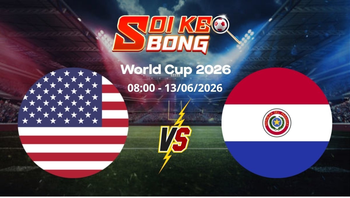 Soi kèo Mỹ vs Paraguay ngày 13/06 | World Cup 2026